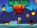 Permainan Monsters Burn Too