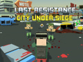 Permainan Last Resistance: City Under Siege