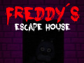 Permainan Five nights at Freddy's: Freddy's Escape House