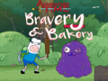 Permainan Adventure Time Bravery & Bakery 