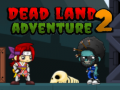 Permainan Dead Land Adventure 2