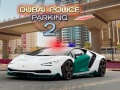 Permainan Dubai Police Parking 2