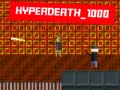 Permainan Hyperdeath_1000