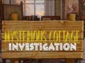 Permainan Mysterious Cottage investigation