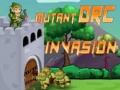 Permainan  Mutant Orc Invasion