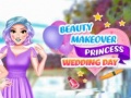 Permainan Beauty Makeover Princess Wedding Day