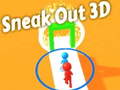 Permainan Sneak Out 3D