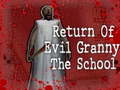 Permainan Return Of Evil Granny: The School