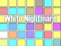 Permainan White Nightmare