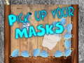 Permainan Pick up your Masks