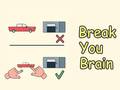 Permainan Break Your Brain