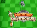 Permainan Hammer Raytrace 3D
