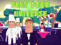 Permainan Fast Food Universe