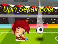 Permainan Upin Ipin Sepak Bola