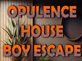 Permainan Opulence House Boy Escape