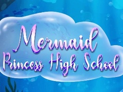 Permainan Mermaid Princess High School