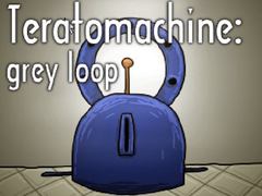 Permainan Teratomachine: grey loop