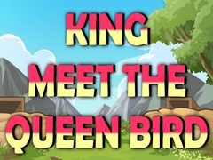 Permainan King Meet The Queen Bird