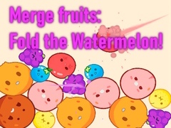Permainan Merge fruits: Fold the Watermelon!