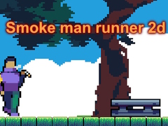 Permainan Smoke man runner 2d