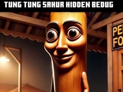 Permainan Tung Tung Sahur Hidden Bedug