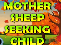 Permainan Mother Sheep Seeking Child