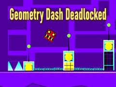 Permainan Geometry Dash Deadlocked