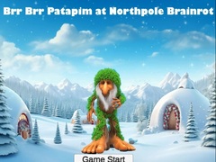 Permainan Brr Brr Patapim at Northpole Brainrot