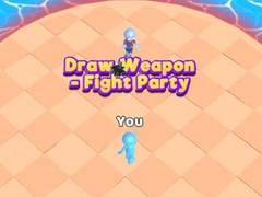 Permainan Draw Weapon - Fight Party