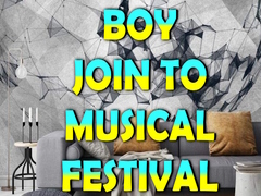 Permainan Boy Join To Musical Festival