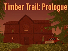 Permainan Timber Trail: Prologue