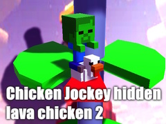 Permainan Chicken Jockey hidden lava chicken 2