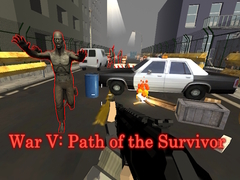 Permainan War V: Path of the Survivor
