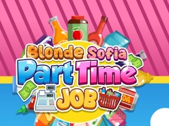 Permainan Blonde Sofia: Part Time Job