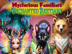 Permainan Mysterious Familiars Enchanted Bestiary