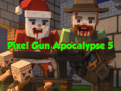 Permainan Pixel Gun Apocalypse 5