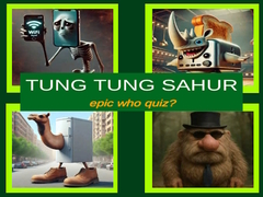 Permainan Tung Tung Sahur Epic Who Quiz