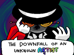 Permainan The Downfall of an Unknown Artist 