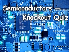 Permainan Semiconductors — Knockout Quiz