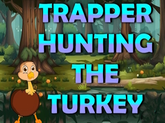 Permainan Trapper Hunting The Turkey