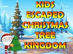 Permainan Kids Escaped Christmas Tree Kingdom
