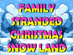 Permainan Family Stranded Christmas Snow Land