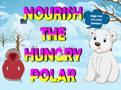 Permainan Nourish The Hungry Polar Bear