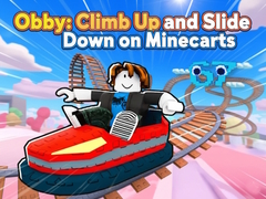Permainan Obby: Climb Up and Slide Down on Minecarts