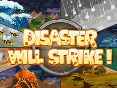 Permainan Disaster Will Strike