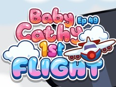 Permainan Baby Cathy Ep49: 1st Flight