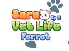 Permainan Sara Vet Life Ep11: Ferret