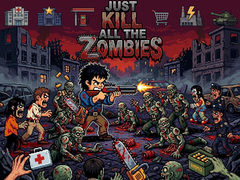 விளையாட்டு Just... kill all the zombies!