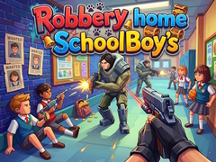 Permainan Robbery home SchoolBoy's