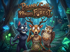 விளையாட்டு Prank Call - 99 Nights In The Forest